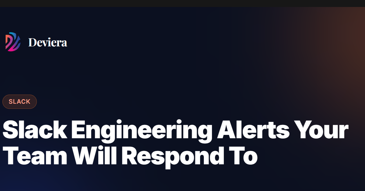 Slack engineering alerts your team will respond to — severity-based routing that prevents alert fatigue