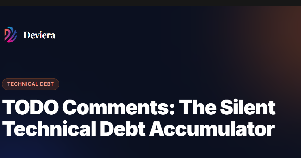 TODO comments as silent technical debt — tracking and resolving code TODOs before they accumulate